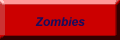 Zombies
